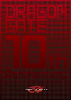 DRAGON GATE 10th Anniversary〈2,000セット完全…堀口元気